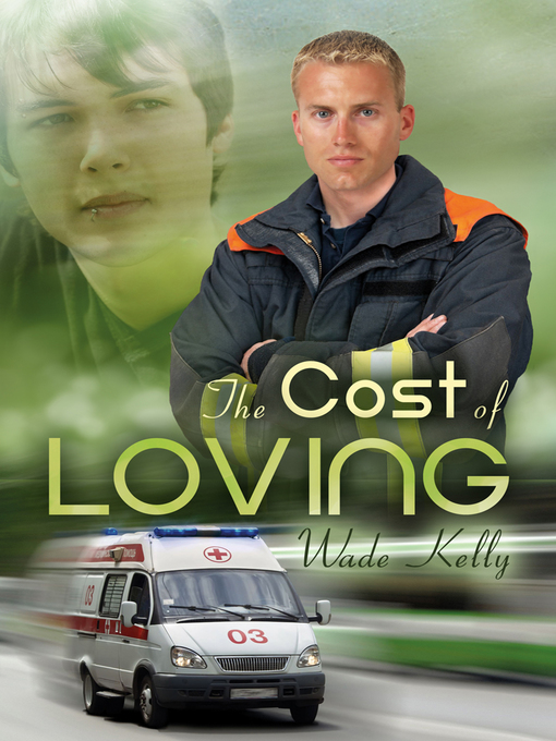 Title details for The Cost of Loving by Wade Kelly - Available